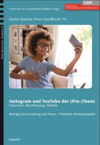 Buchcover Dieter Baacke Preis Handbuch 14 "Instagram und YouTube der (Pre-)Teens. Inspiration, Beeinflussung, Teilhabe" Foto eines Kindes, das mir einem Arm ein Smartphone vor sein Gesicht streckt.