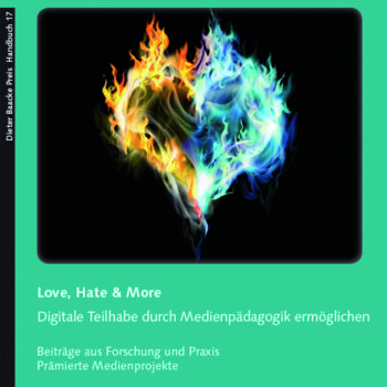 Buchcover "Love, Hate and More - Dieter Baacke Preis Handbuch 16": Herz in Flammen als Titelbild